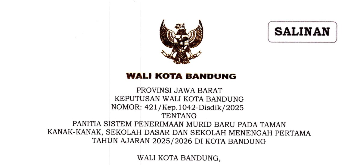 Cover Keputusan Wali Kota Bandung Nomor 421/Kep.1042-Disdik/2025 tentang Panitia Sistem Penerimaan Murid Baru Pada Taman Kanak-Kanak, Sekolah Dasar Dan Sekolah Menengah Pertama Tahun Ajaran 2025/2026 Di Kota Bandung