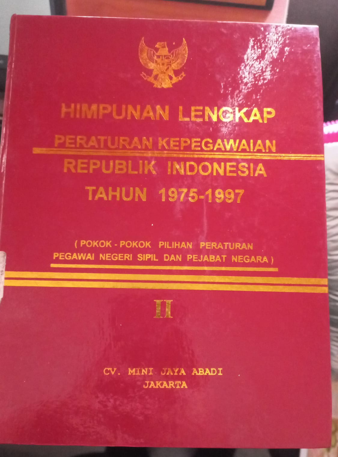 Cover Himpunan Lengkap Peraturan Kepegawaian Republik Indonesia Tahun 1975-1997 Buku II