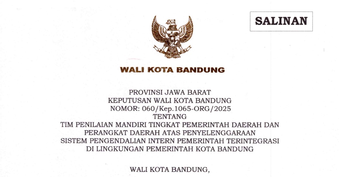 Cover Keputusan Wali Kota Bandung Nomor 060/Kep.1065-ORG/2025 tentang Tim Penilaian Mandiri Tingkat Pemerintah Daerah Dan Perangkat Daerah Atas Penyelenggaraan Sistem Pengendalian Intern Pemerintah Terintegrasi Di Lingkungan Pemerintah Kota Bandung