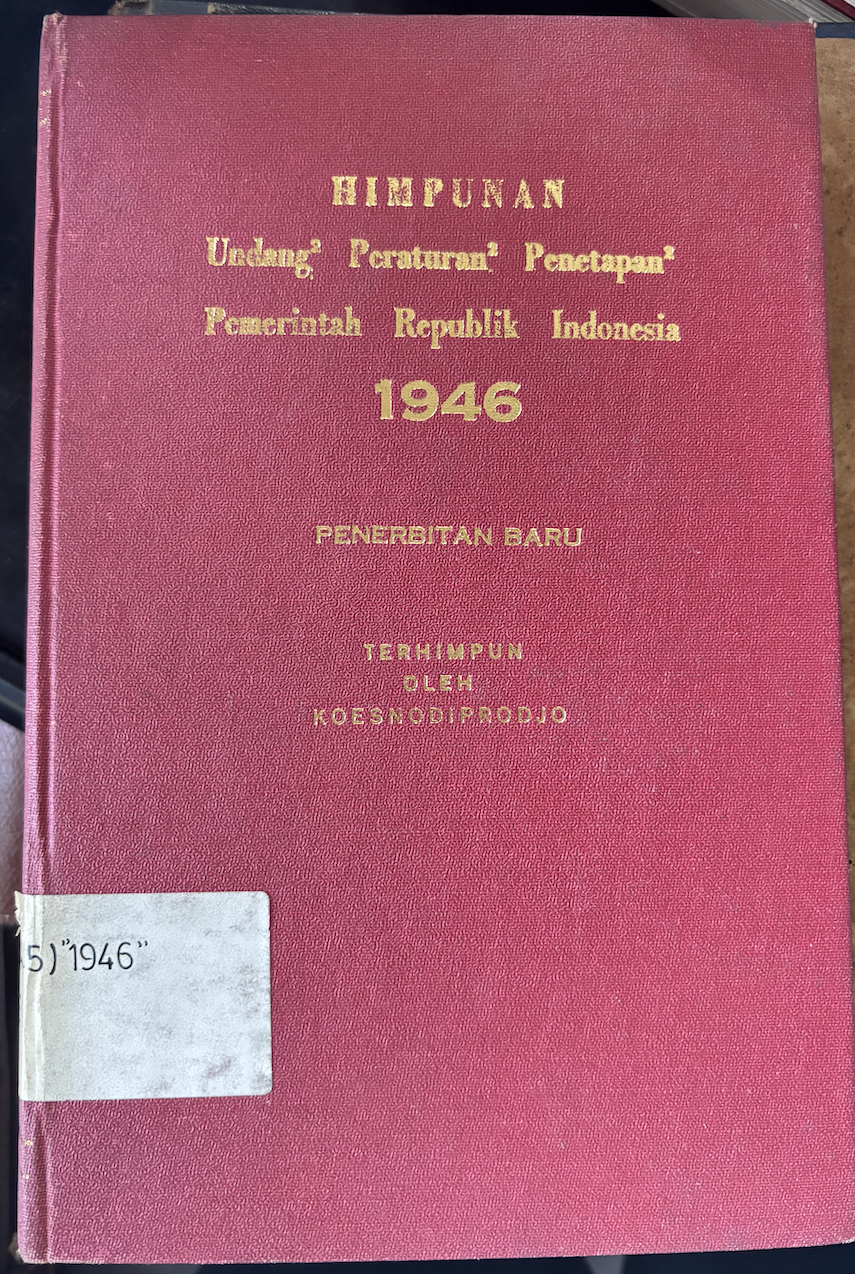 Cover Himpunan Undang-Undang Peraturan-Peraturan Penetapan-Penetapan Pemerintah Republik Indonesia 1946