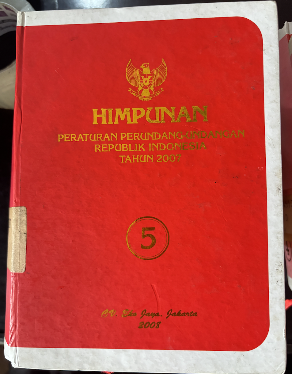 Cover Himpunan Peraturan Perundang-Undangan Republik Indonesia Tahun 2007