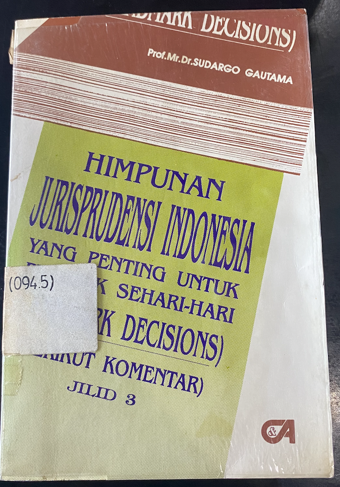 Cover Himpunan Jurisprudensi Indonesia yang Penting untuk Praktek Sehari-Hari (Landmark Decisions) Berikut Komentar Jilid 3