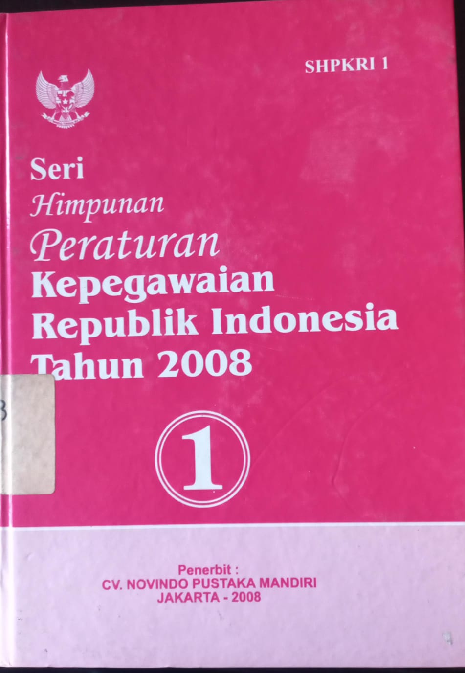 Cover Seri Himpunan Peraturaan Kepegawaian Republik Indonesia Tahun 2008