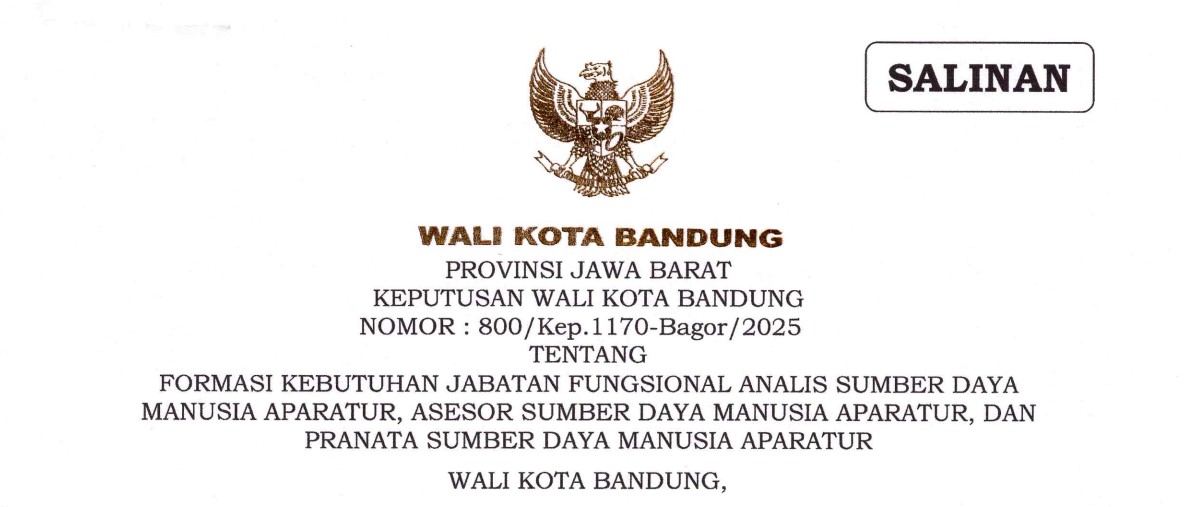 Cover Keputusan Wali Kota Bandung Nomor 800/Kep.1170-Bagor/2025 tentang Formasi Kebutuhan Jabatan Fungsional Analis Sumber Daya Manusia Aparatur, Asesor Sumber Daya Manusia Aparatur, Dan Pranata Sumber Daya Manusia Aparatur