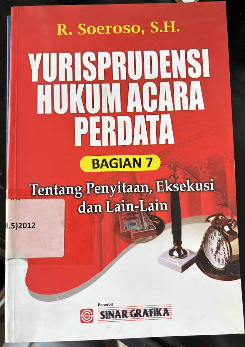 Cover Yurisprudensi Hukum Acara Perdata Bagian 7 Tentang Penyitaan, Eksekusi dan Lain-Lain 2012
