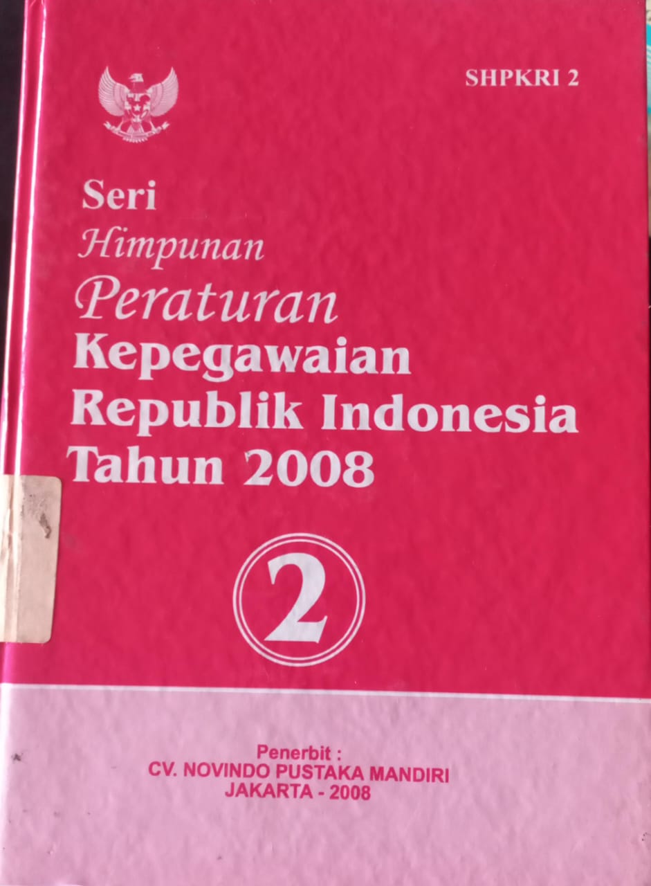 Cover Seri Himpunan Peraturaan Kepegawaian Republik Indonesia Tahun 2008