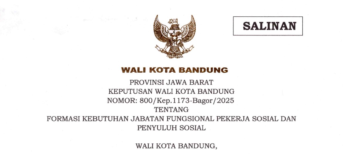 Cover Keputusan Wali Kota Bandung Nomor 800/Kep.1173-Bagor/2025 tentang Formasi Kebutuhan Jabatan Fungsional Pekerja Sosial Dan Penyuluh Sosial