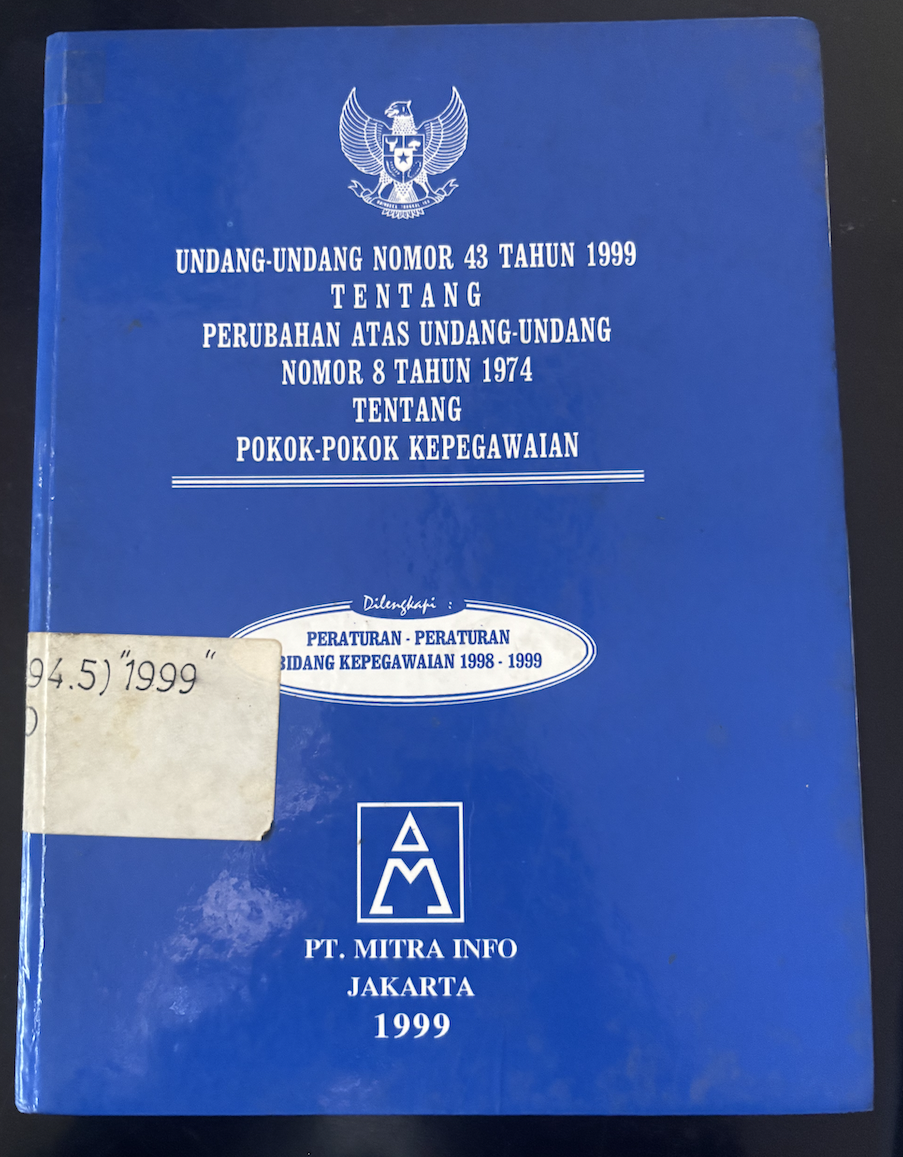 Cover Undang-Undang Nomor 43 Tahun 1999 Tentang Perubahan Atas Undang-Undang Nomor 8 Tahun 1974 Tentang Pokok-Pokok Kepegawaian