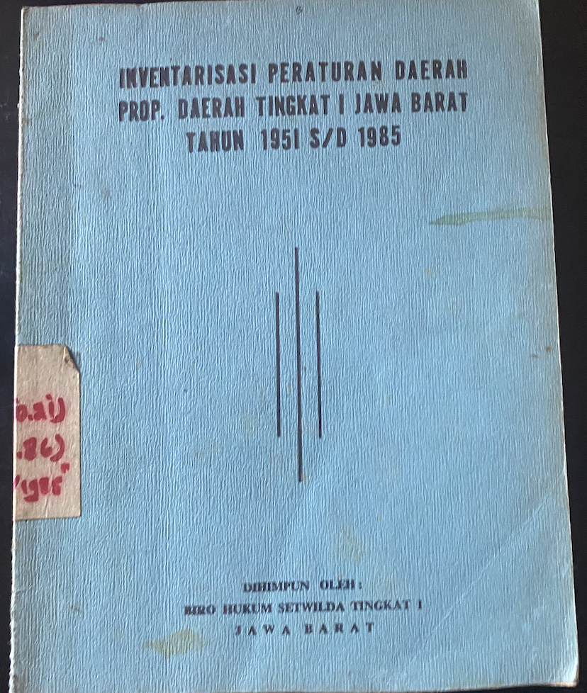 Cover Inventarisasi Peraturan Daerah Prop. Daerah Tingkat I Jawa Barat Tahun 1951 s/d 1985