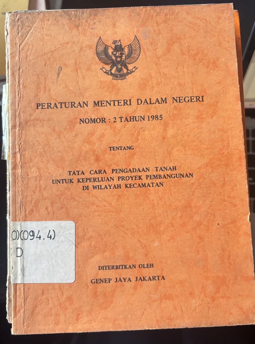 Cover Peraturan Menteri Dalam Negeri Nomor 2 Tahun 1985 Tentang Tata Cara Pengadaan Tanah Untuk Keperluan Proyek Pembangunan di Wilayah Kecamatan