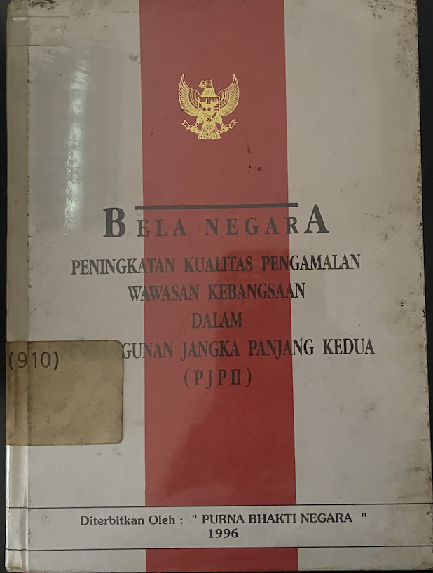 Cover Bela Negara Peningkatan Kualitas Pengalaman Wawasan Kebangsaan dalam Pembangunan Jangka Panjang Kedua (PJP II)