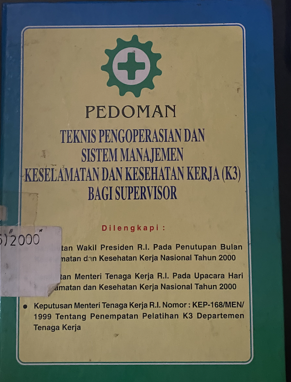 Cover Pedoman Teknis Pengoperasian dan Sistem Manajeman Keselamatan dan Kesehatan Kerja K3 bagi Supervisor