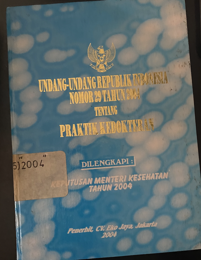 Cover Undang-Undang Republik Indonesia Nomor 29 Tahun 2004 Tentang Praktik Kedokteran