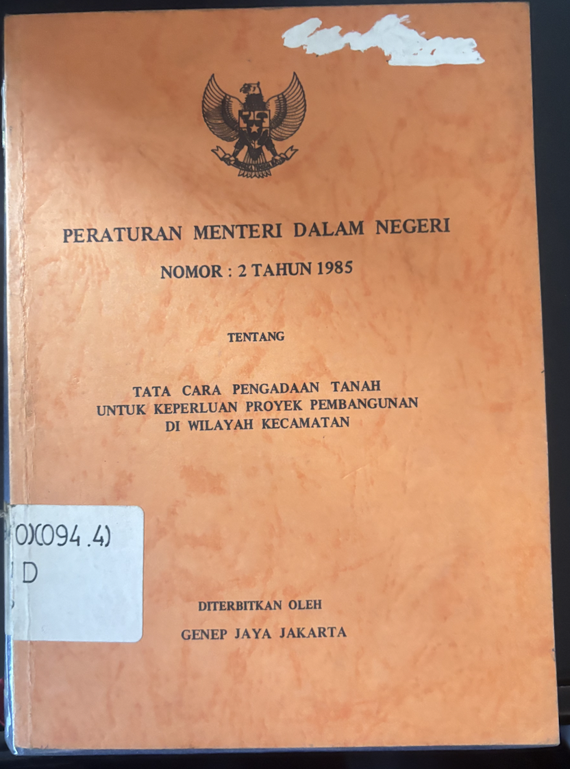Cover Peraturan Menteri Dalam Negeri Nomor 2 Tahun 1985 Tentang Tata Cara Pengadaan Tanah Untuk Keperluan Proyek Pembangunan di Wilayah Kecamatan