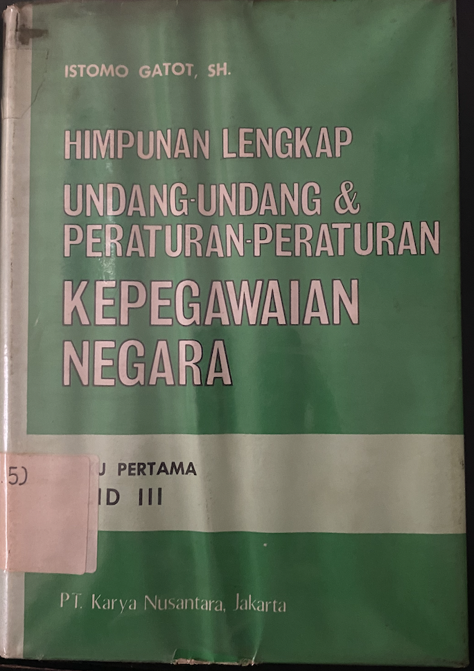 Cover Himpunan Lengkap Undang-Undang & Peraturan-Peraturan Kepegawaian Negara