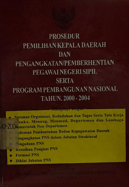 Cover Prosedur Pemilihan Kepala Daerah dan Pengangkatan/Pemberhentian Pegawai Negeri Sipil Serta Program Pembangunan Nasional Tahun.2000-2004