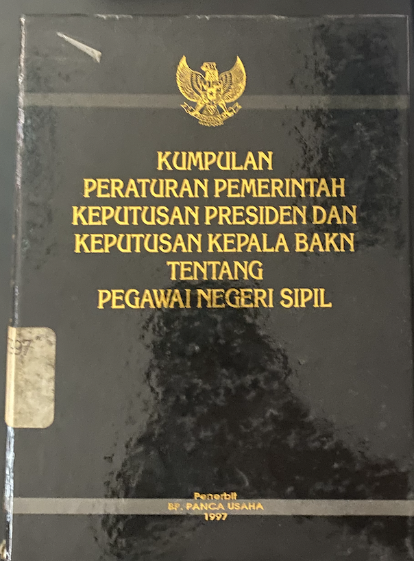 Cover Kumpulan Peraturan Pemerintah Keputusan Presiden dan Keputusan Kepala BAKN tentang Pegawai Negeri Sipil