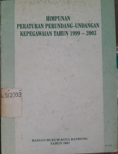 Cover Himpunan Peraturan Perundang - Undangan Kepegawaian Tahun 1999 - 2003