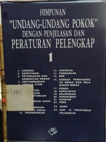 Cover Himpunan Undang-undang Pokok dengan Penjelasan dan Peraturan Lengkap Buku 1