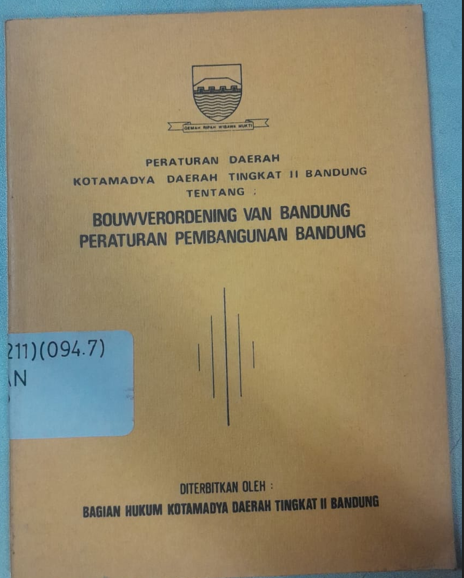 Cover Peraturan Daerah Kota Madya Daerah Tingkat II Bandung tentang: Bouwverordening Van Bandung Peraturan Pembangunan Bandung