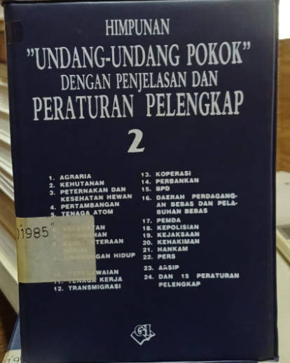 Cover Himpunan Undang-undang Pokok dengan Penjelasan dan Peraturan Pelengkap Buku 2