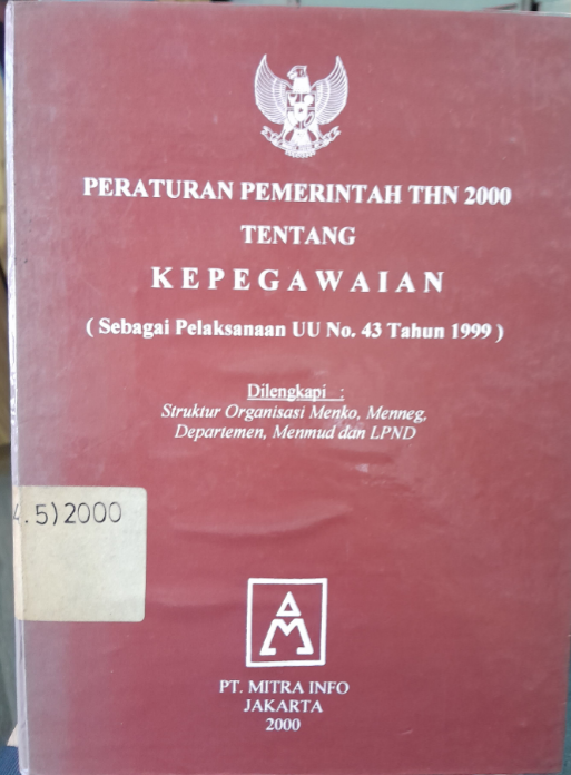 Cover Peraturan Pemerintah Thn 2000 Tentang Kepegawaian (Sebagai Pelaksanaan UU No. 43 Tahun 1999)