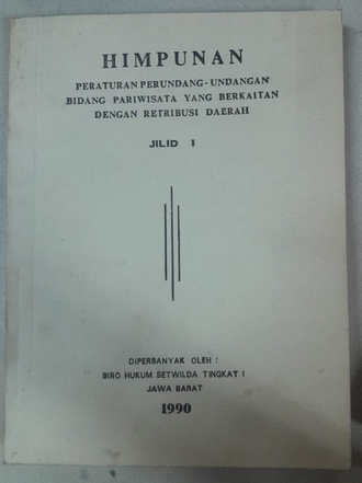 Cover Himpunan Peraturan Perundang-Undangan Bidang Pariwisata Yang Berkaitan Dengan Retribusi Daerah