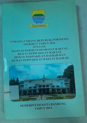 Cover Undang-Undang Republik Indonesia Nomor 17 Tahun 2014 Tentang Majlis Permusyawaratan Rakyat, Dewan Perwakilan Rakyat, Dewan Perwakilan Daerah Dan Dewan Perwakilan Rakyat Daerah