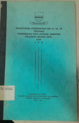 Cover Peraturan Pemerintah NO.14, 15, 16 Tentang Pendidikan Dan Latihan Jabatan Pegawai Negeri Sipil Dan LAN