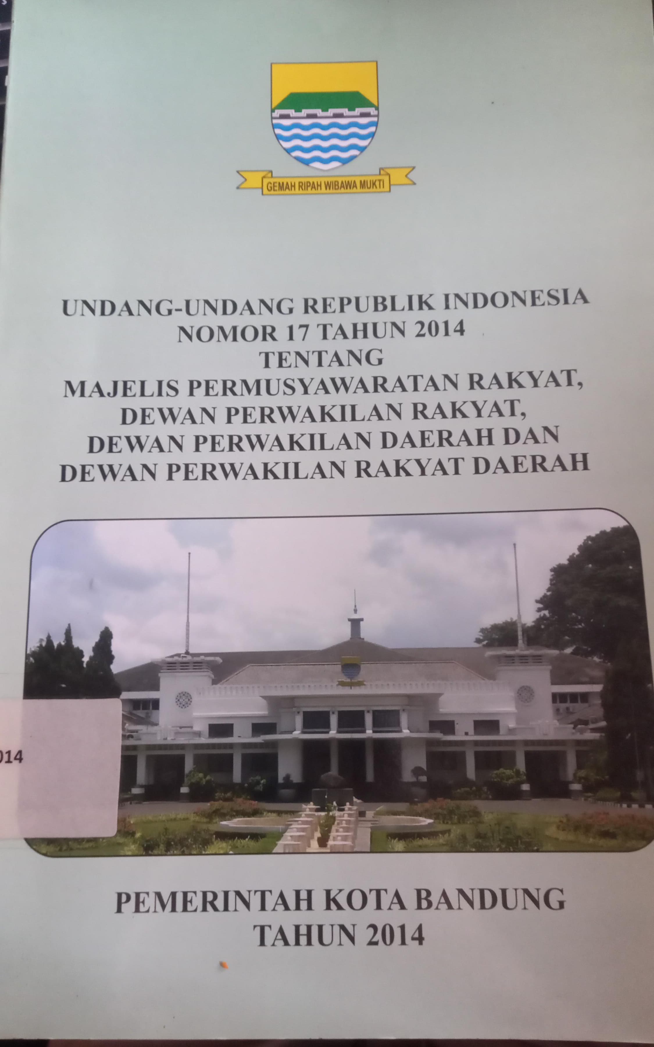 Cover Undang - Undang Republik Indonesia Nomor 17 Tahun 2014 Tentang Majelis Permusyawaratan Rakyat, Dewan Perwakilan Rakyat, Dewan Perwakilan Daerah Dan Dewan Perwakilan Rakyat Daerah