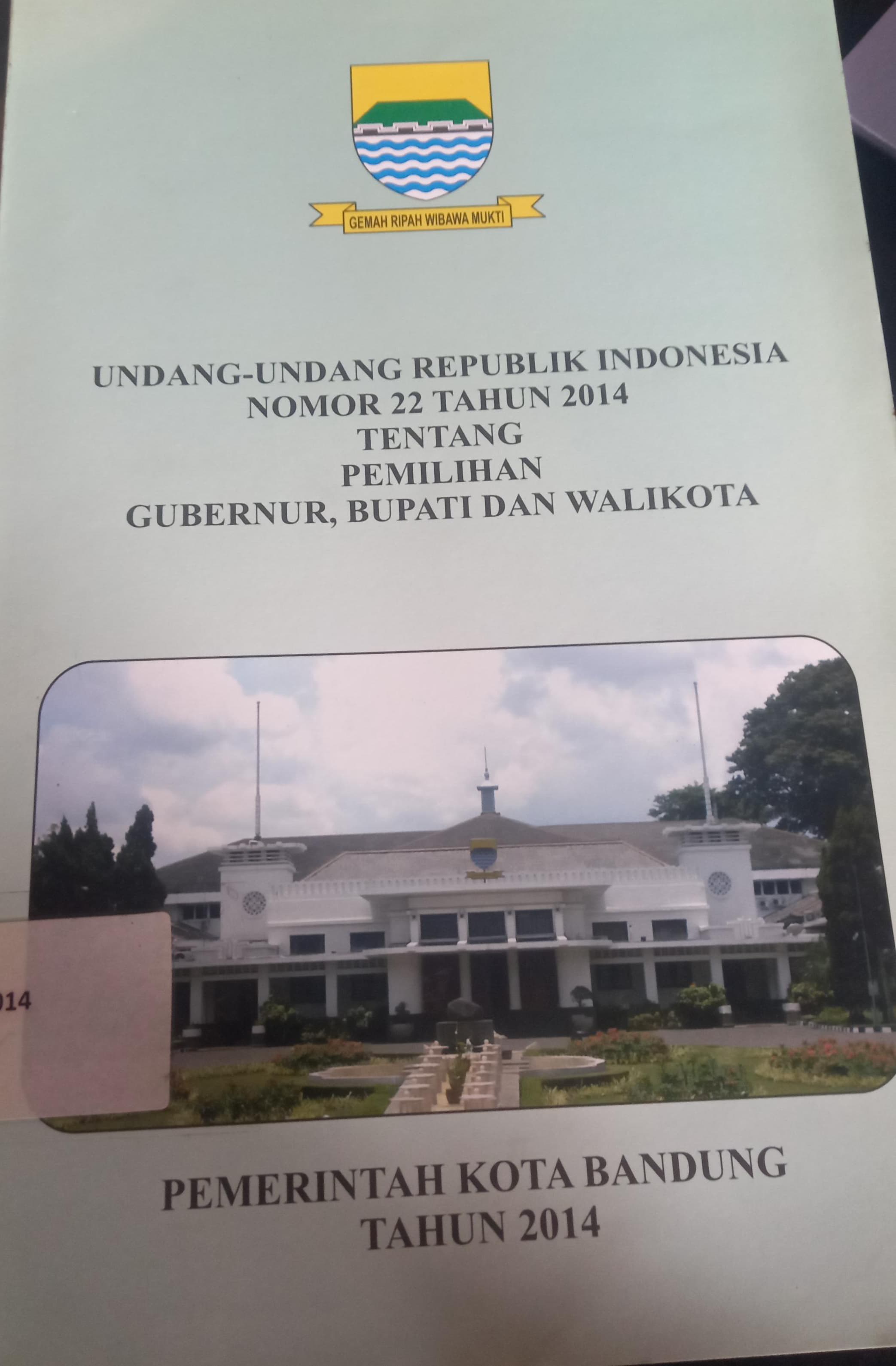 Cover Undang - Udang Republik Indonesia Nomor 22 Tahun 2014 Tentang Pemilihan Gubernur, Bupati Dan Walikota