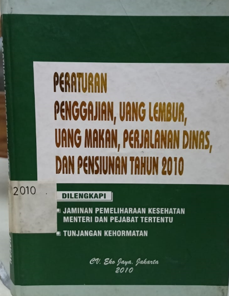 Cover Peraturan Penggajian, Uang Lembur, Uang Makan, Perjalanan Dinas, dan Pensiunan Tahun 2010