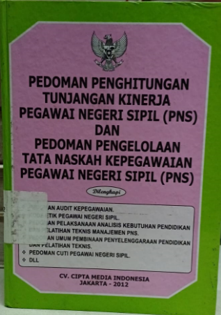 Cover Pedoman Penghitungan Tunjangan Kinerja Pegawai Negeri Sipil (PNS) dan Pedoman Pengelolaan Tata Naskah Kepegawaian Pegawai Negeri Sipil (PNS)