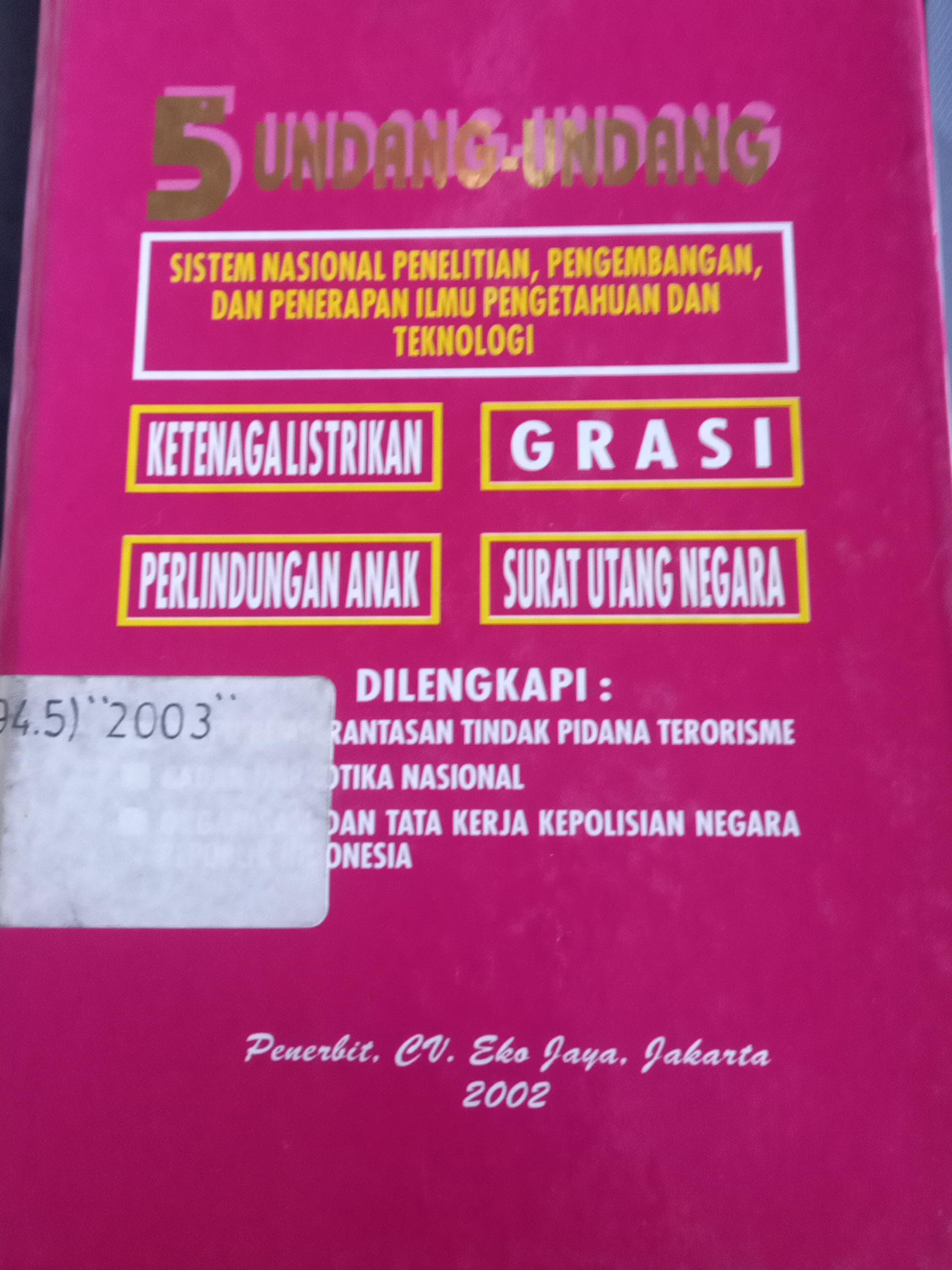 Cover 5 Undang - Undang Sistem Nasional Penelitian, Pengembangan, Dan Penerapan Ilmu Pengetahuan Dan Teknologi