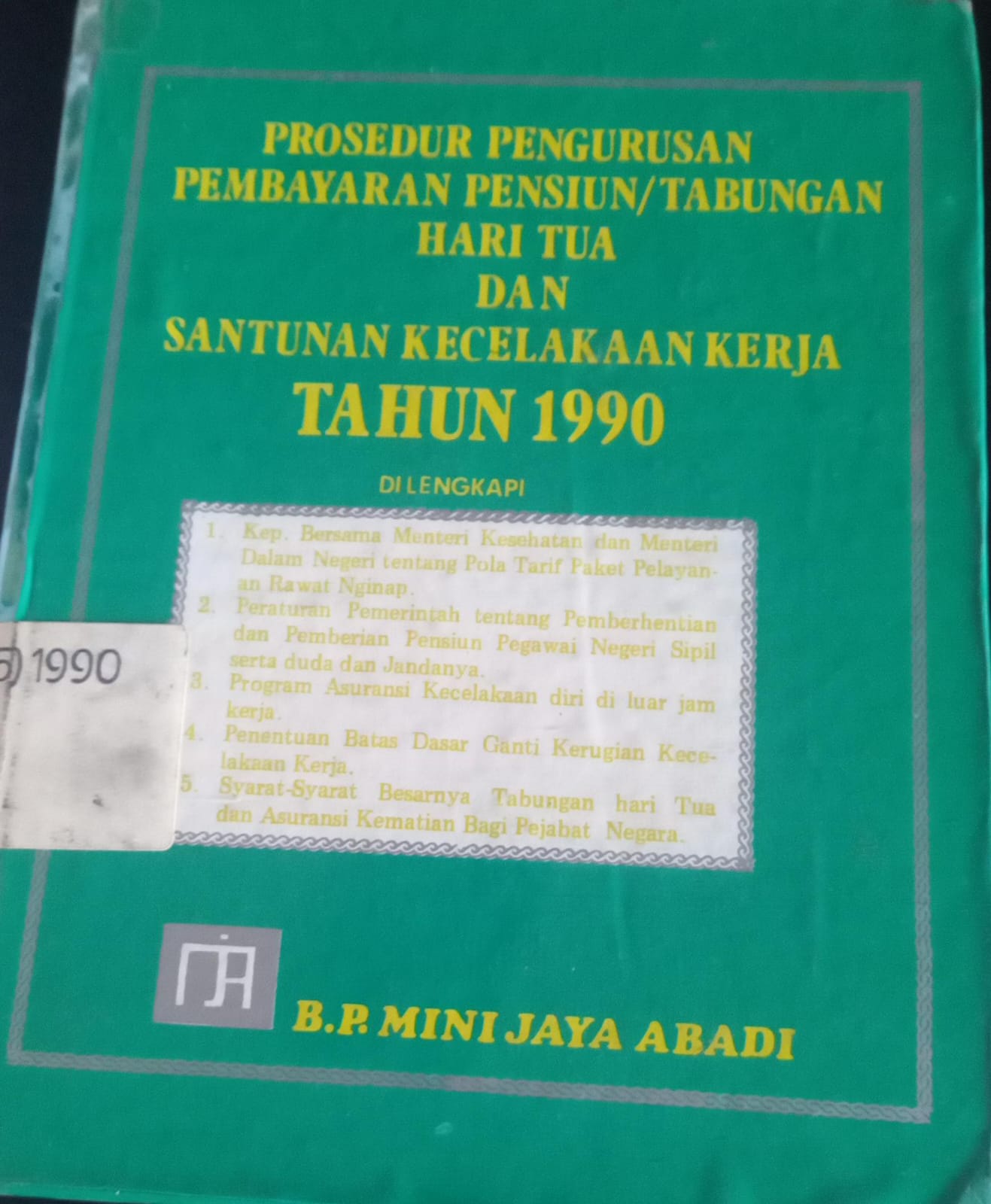 Cover Prosedur Pengurusan Pembayaran PEnsiunan/Tabungan Hari Tua dan Santunan Kecelakaan Kerja TAhun 1990