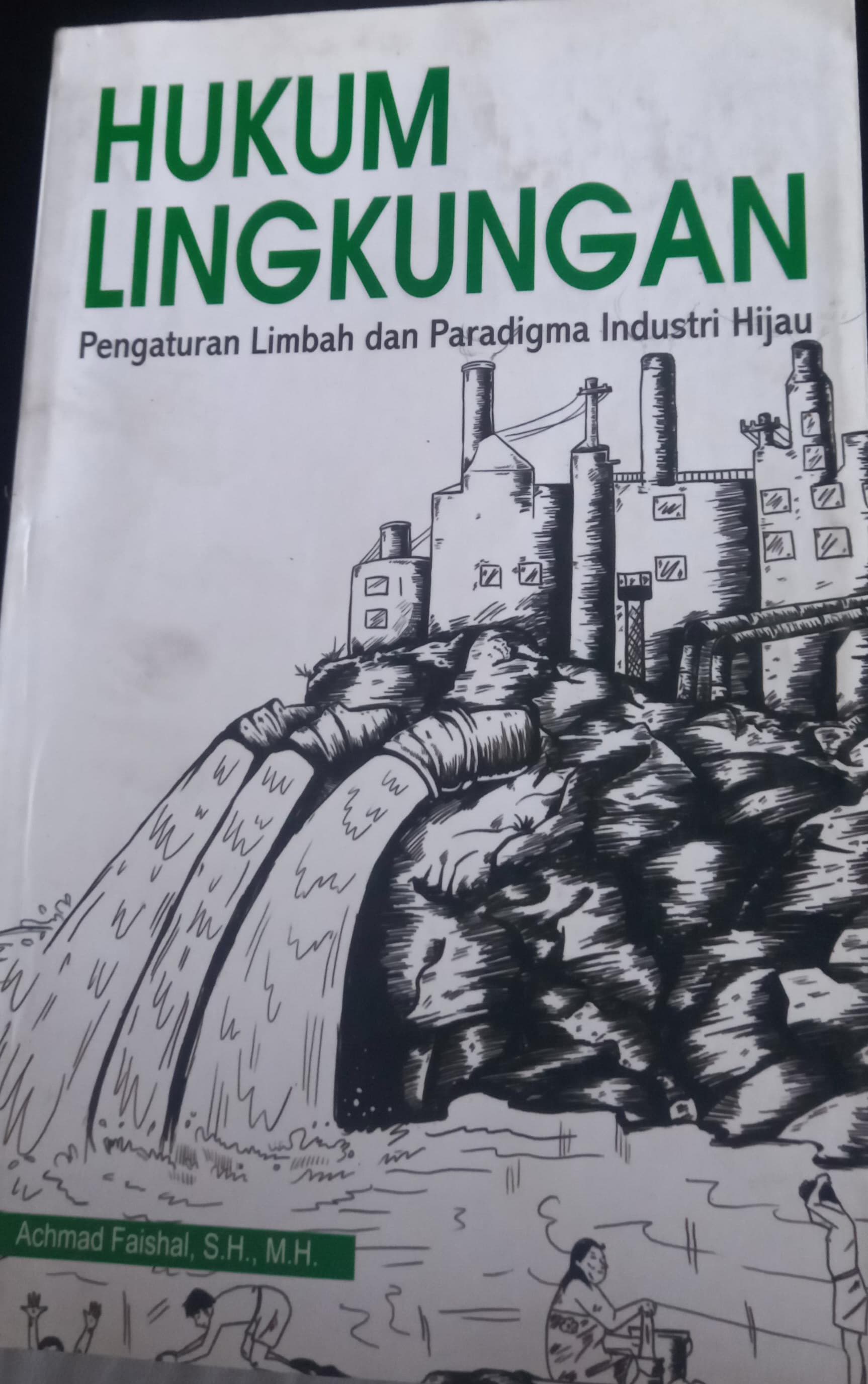 Cover Hukum Lingkungan Pengaturan Limbah Paradigma Industri Hijau