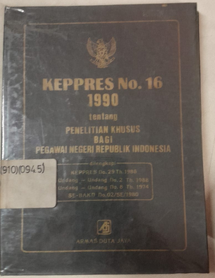 Cover Keppres No. 16 1990 Tentang Penelitian Khusus Bagi Pegawai Negeri Republik Indonesia