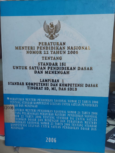 Cover Peraturan Materi Pendidikan Nasional Nomor 22 tahun 2006 Tentang Standar Isi Untuk Satuan Pendidikan Dasar Dan Menengah Lampiran 1 Standar Kopetensi Dan Kopetensi Dasar Tingkat SD, MI, dan SDLB