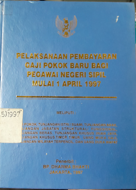 Cover Pelaksanaan Pembayaran Gaji Pokok Baru Bagi Pegawai Negeri Sipil Mulai 1 April 1997
