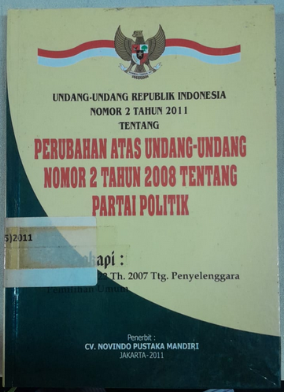 Cover Undang-Undang Republik Indonesia Nomor 2 Tahun 2011 tentang Perubahan Atas Undang-Undang Nomor 2 Tahun 2008 Tentang Partai Politik