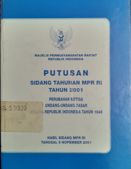 Cover Putusan Sidang Tahunan MPR RI Tahun 2001 Perubahan Ketiga Undang-Undang Dasar Negara Republik Indonesia Tahun 1945