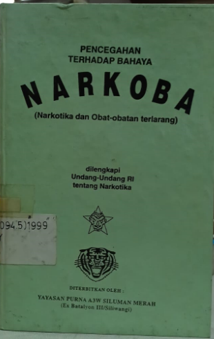 Cover Pencegahan Terhadap Bahaya Narkoba (Narkotika dan Obat-obatan Terlarang) dilengkapi Undang-undang RI Tentang Narkotika