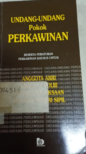 Cover Undang-undang Pokok Perkawinan Beserta Peraturan Perkawinan Khusus Untuk Anggota ABRI Anggota Polri Pegawai Kejaksaan Pegawai Negeri Sipil