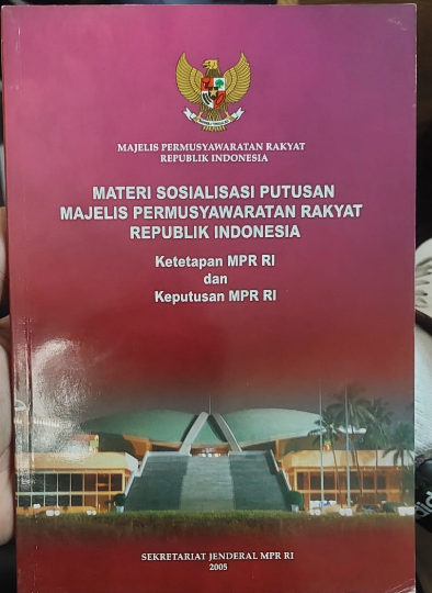 Cover Materisasi Sosialisasi Putusan majelis Permusyawaratan Rakyat Republik Indonesia Ketetapan MPR RI dan Keputusan MPR RI