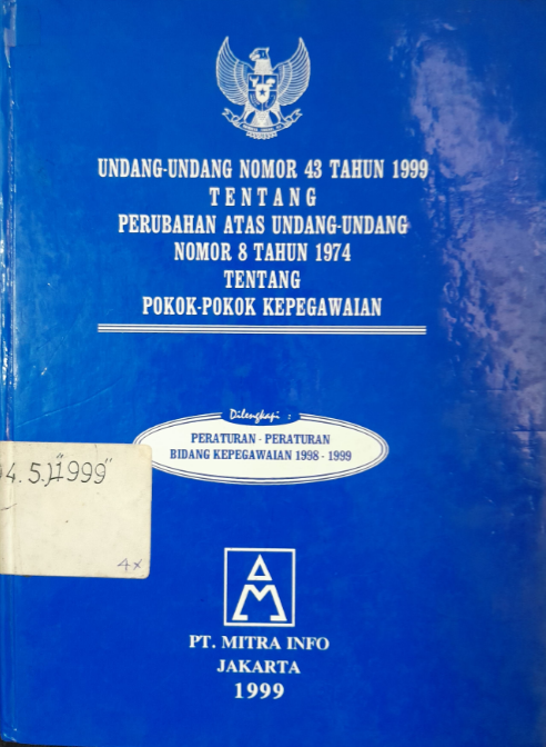 Cover Undang-Undang Nomor 43 Tahun 1999 Tentang Perubahan Atas Undang-Undang Nomor 8 Tahun 1974 Tentang Pokok-Pokok Kepegawaian