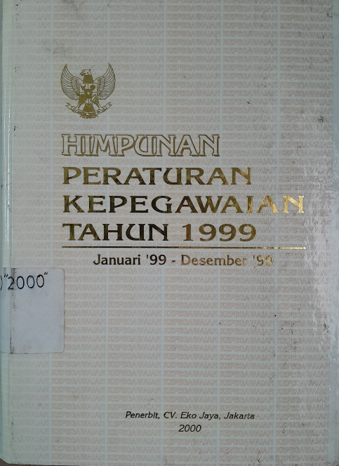 Cover Himpunan Peraturan Kepegawaian Tahun 1999 Januari '99 - Desember '99