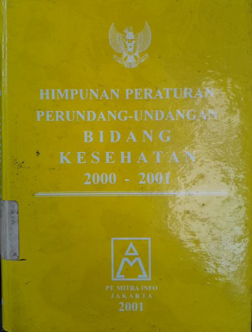 Cover Himpunan Peraturan Perundang - Undangan Bidang Kesehatan 2000 - 2001