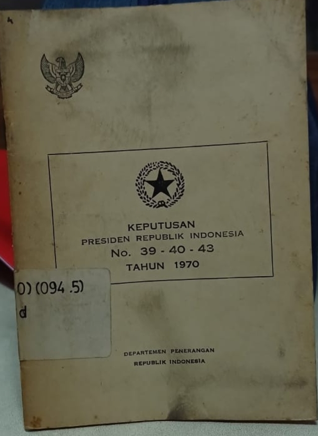 Cover Keputusan Presiden Republik Indonesia No. 39-40-43