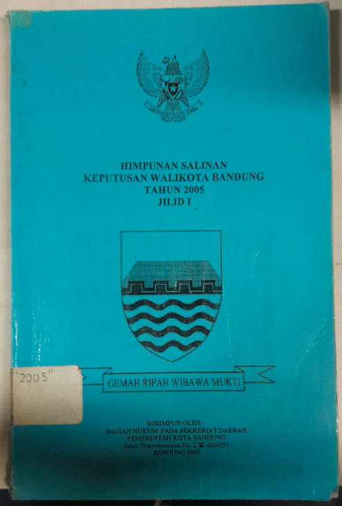 Cover Himpunan Salinan Keputusan Walikota Bandung Tahun 2005 Jilid I
