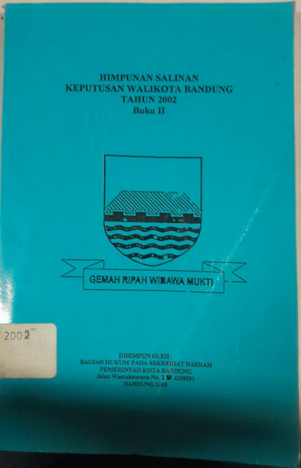 Cover Himpunan Salinan Keputusan Walikota Bandung Tahun 2002 Buku II